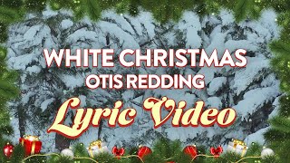 Otis Redding - White Christmas (Official Lyric Video)