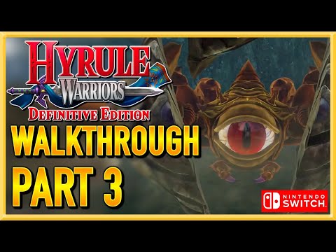 Hyrule Warriors: Definitive Edition - Walkthrough - Gameplay - Let's Play - Part 3