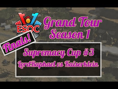 [AoE3] ESOC Grand Tour S1 // Sup Cup #3 − GRAND FINALS: LordRaphael vs Kaiserklein