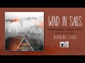 Wind In Sails "Hanging Over You" 
