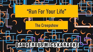 Run For Your Life -- The Creepshow [Karaoke Instrumental]