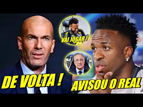 ADEUS !! VINI JR COMUNICA REAL MADRlD !! ZIDANE DE VOLTA AO FUTEBOL | NEYMAR VAI PRO JOGO