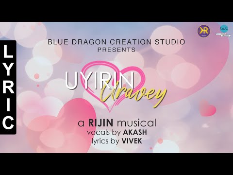 Rijin Uyirin Uravey -Independent song