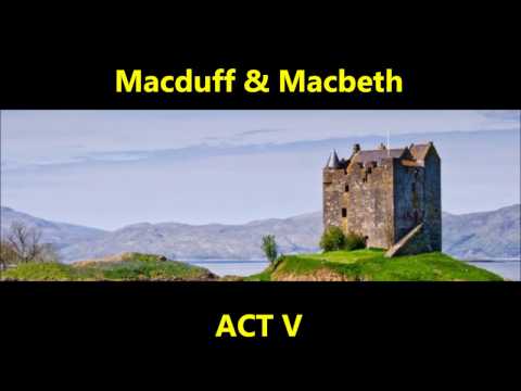 Macbeth Act V (Macbeth meets Macduff in battle) Macduff was from his mother's womb Untimely ripp'd.