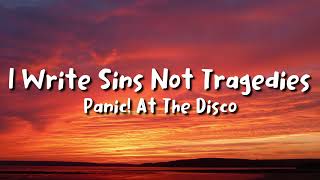 Panic! At The Disco - I Write Sins Not Tragedies (lyrics)