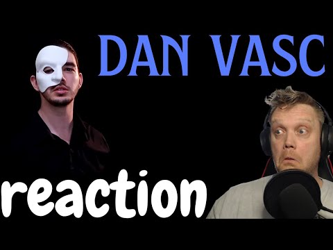 Recky reacts to: Dan Vasc - "The Music Of The Night" - THE PHANTOM OF THE OPERA cover