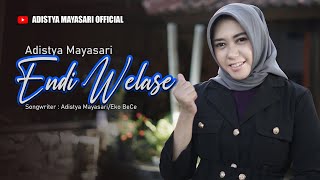 Download lagu Adistya Mayasari - 'ENDI WELASE' -   mp3