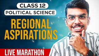 Regional Aspirations Class 12 Political Science One Shot for Board Exams 2025