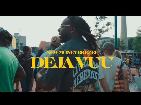 NewMoneyBrezee - Deja Vuu
