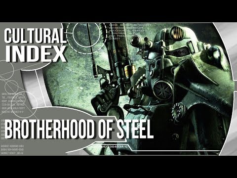 BROTHERHOOD OF STEEL: Cultural Index