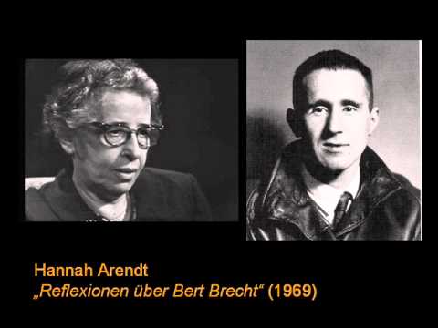 Hannah Arendt - Reflexionen über Bert Brecht (1969)