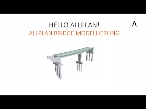 Hello Allpan! 2022 -  ALLPLAN BRIDGE MODELLIERUNG