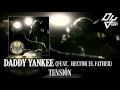 Daddy Yankee - Tension - Feat. Hector El Father - El Cartel III The Big Boss