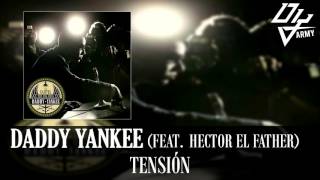 Daddy Yankee - Tension - Feat. Hector El Father - El Cartel III The Big Boss