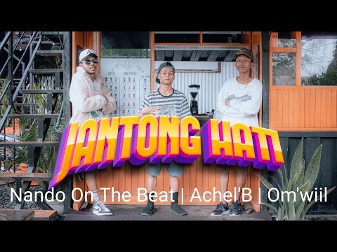 Official Video - JANTONG HATI [ Nando On The Beat | Achel'B | Om'Wiil ]