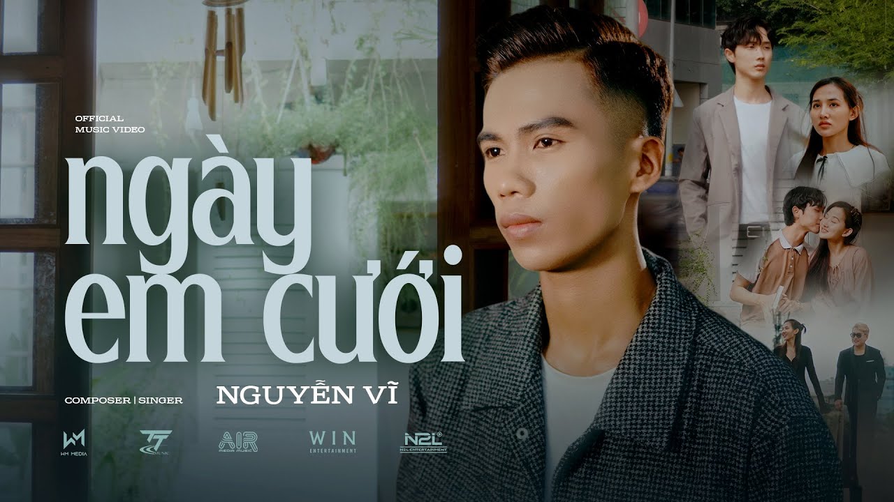 NGÀY EM CƯỚI - NGUYỄN VĨ | OFFICIAL MUSIC VIDEO