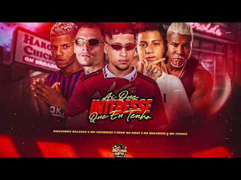 AI QUE INTERESSE QUE EU TENHO - DUCK NO BEAT, MC PATINHAS, EO MISTERIO, NEGUINHO BOLADÃO, FT. TORUGO