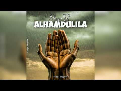Mus-B - Alhamdulila (Official Audio)