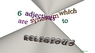 religious - 9 adjectives which are synonym to religious (sentence examples)