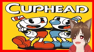 #1「CupHEAD」超絶華麗な魅せプレイに挑戦する【きょんぴちゃんねる】#CUPHEAD