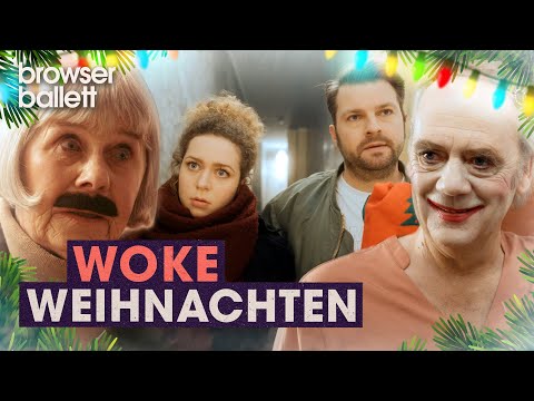 Woke Weihnachten | Browser Ballett