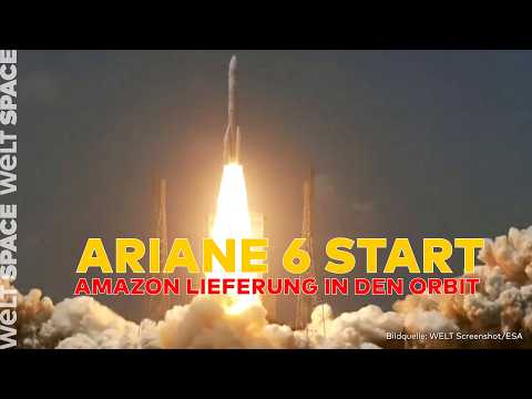 ARIANE 6 ‒ EUROPAS ANTWORT AUF SPACEX: Der Start ‒ ESA schickt 32 Amazon-Satelliten ins All | SPACE