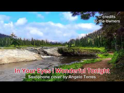 In Your Eyes | Wonderful Tonight - Saxophone cover by Angelo Torres