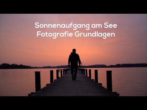 Sonnenaufgang am See I Fotografie Grundlagen