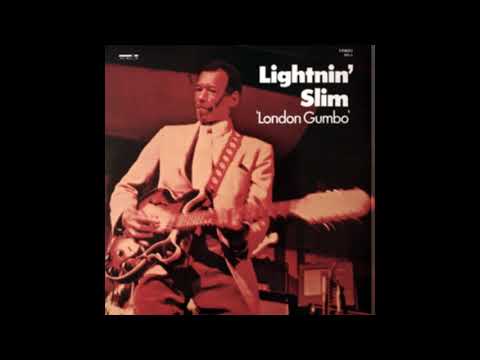 Lightnin Slim - London Gumbo(Full album )