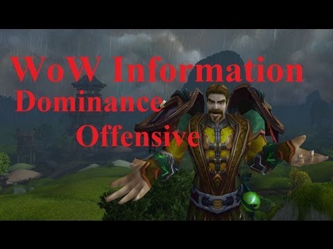 WoW Information: Dominance Offensive - Horde (5.1)