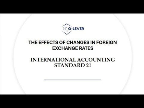 IAS 21 - The Effects of Changes in Foreign Exchange Rates