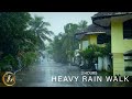4K 3 Hours Of Heavy Rain Walks From Kerala Monsoon Rain ASMR Rain Sounds For Sleep No Talking