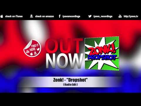 Zonk! - Dropshot (Radio Edit)