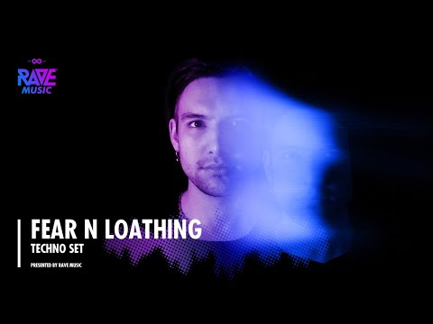 Fear N Loathing - Techno Set @ RAVE Music