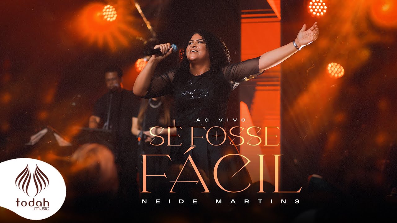 Neide Martins | Se Fosse Fácil [Clipe Oficial]
