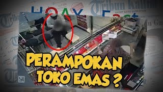 Hoax or Fact: Viral Video Perampokan Toko Emas Athira Siantar, Pelaku Bawa Shotgun