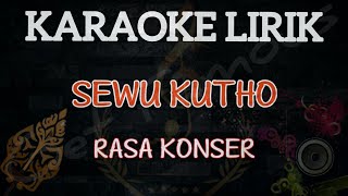 Download lagu Sewu Kutho''Didi Kempot' KARAOKE//LIRIK//Rasa Konser//GAYENG GELEGERR mp3 Download lagu Sewu Kutho''Didi Kempot' KARAOKE//LIRIK//Rasa Konser//GAYENG GELEGERR mp3