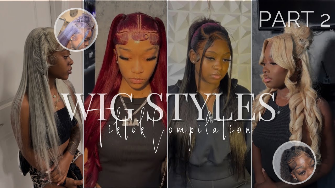 WIG STYLES 2 | TIKTOK COMPILATION
