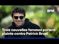 Patrick Bruel est visé par trois nouvelles plaintes pour viol et agression sexuelle sur mineure
