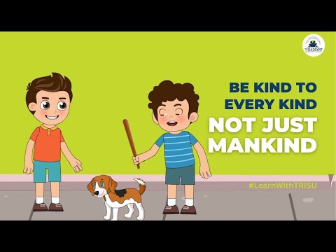Always Be Kind To Animals - @THERADIANTINTERNATIONALSCHOOL Good Habits, Moral Stories for Kids TRISU