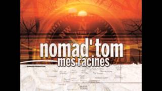 Nomad' Tom - Le bon presage (Racines)