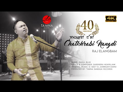 CHATKHRABI  NANGDI | RAJ ELANGBAM | RAHUL BLUE | TS OFFICIAL VIDEO | HEMANTA THOUNAOJAM | DARENDRA H