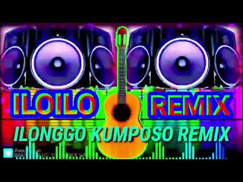 #ILONGGO KUMPOSO REMIX @ILOILO MIX MUSIC