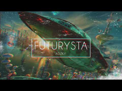 ADZKY FUTURYSTA