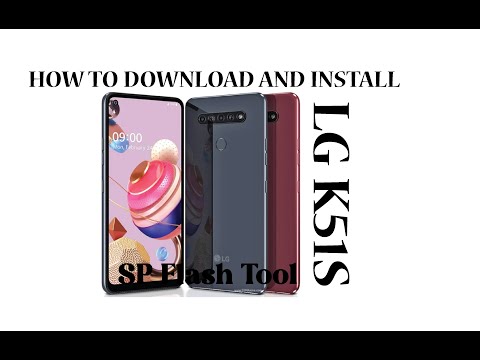 How to Flash LG K51S | Flash LG K51S  | Flash LG K51S with SP Flash Tool