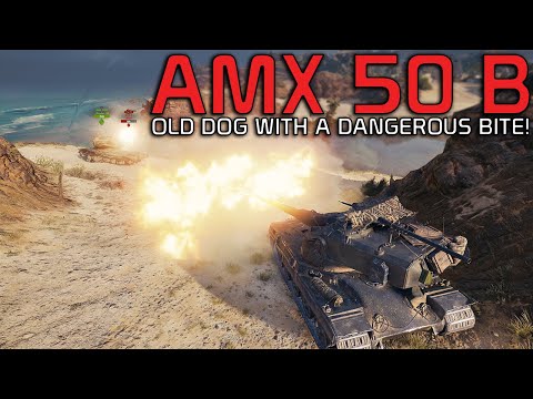 AMX 50 B: Old dog but with a dangerous bite!  | World of Tanks