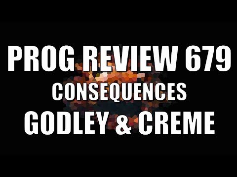 Prog Review 679 - Consequences - Godley & Creme