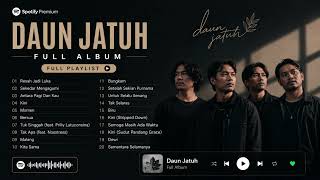 Download lagu Daun Jatuh Full Album Terbaik 2026 🍂 | Resah Jadi Luka, Sekedar Mengagumi, Tak Apa & Lagu Terpopuler mp3