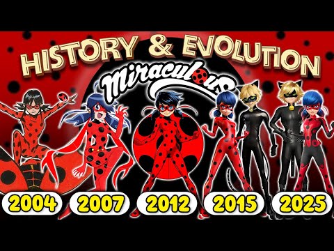The History & Evolution of Miraculous Ladybug (2004 - 2025)