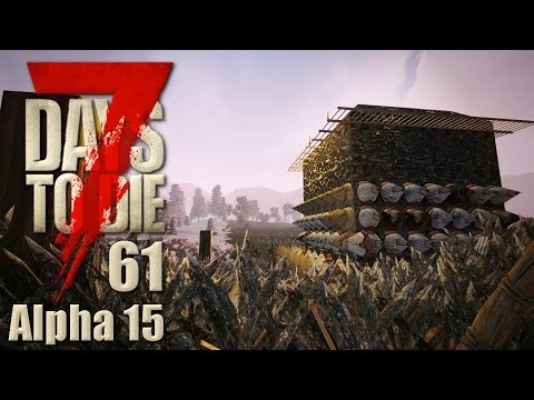7 Days To Die Alpha 15 #061 Verteidigung des Kill-Tower herrichten [Deutsch German LPT]